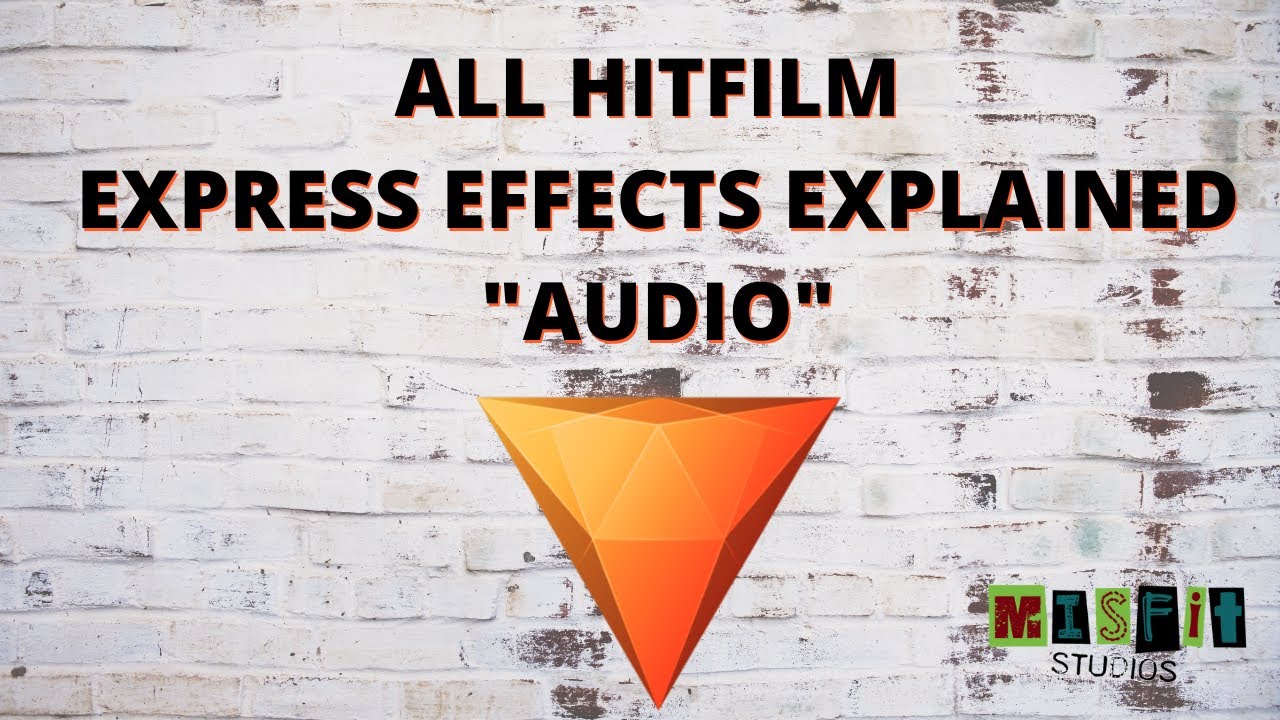 All Hitfilm Express Effects Explained! 