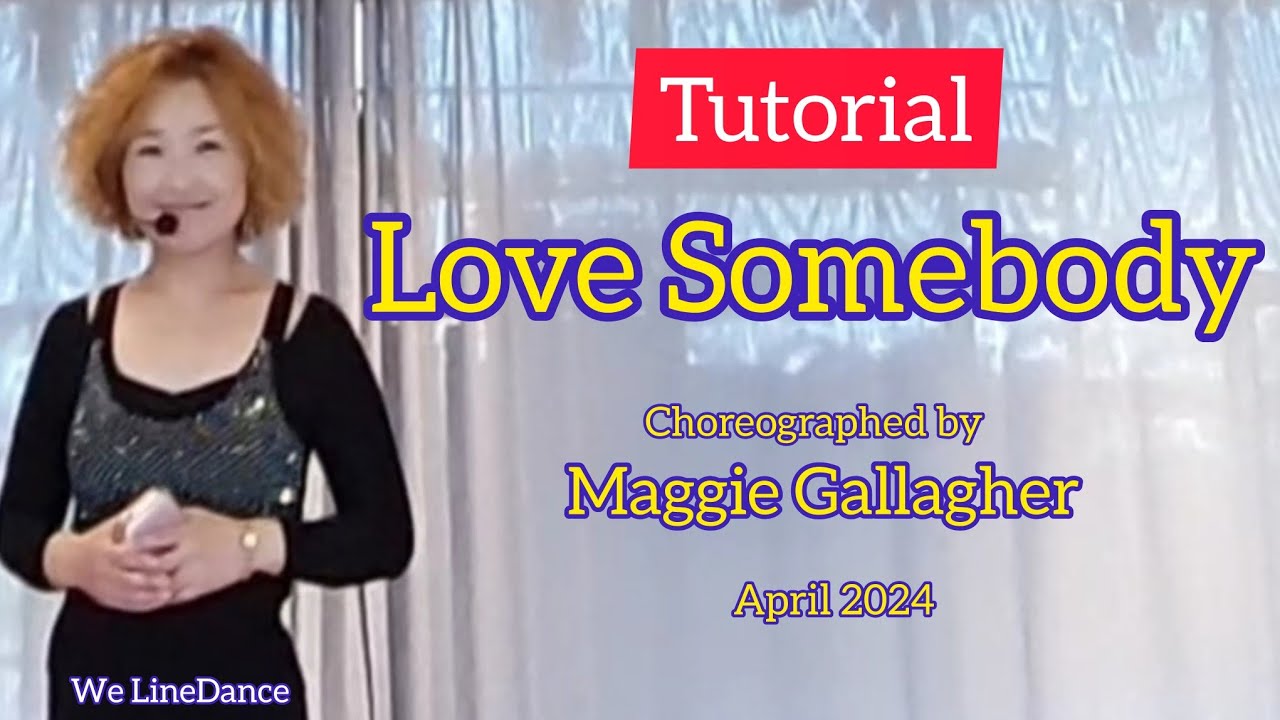 Tutorial : Love Somebody linedance