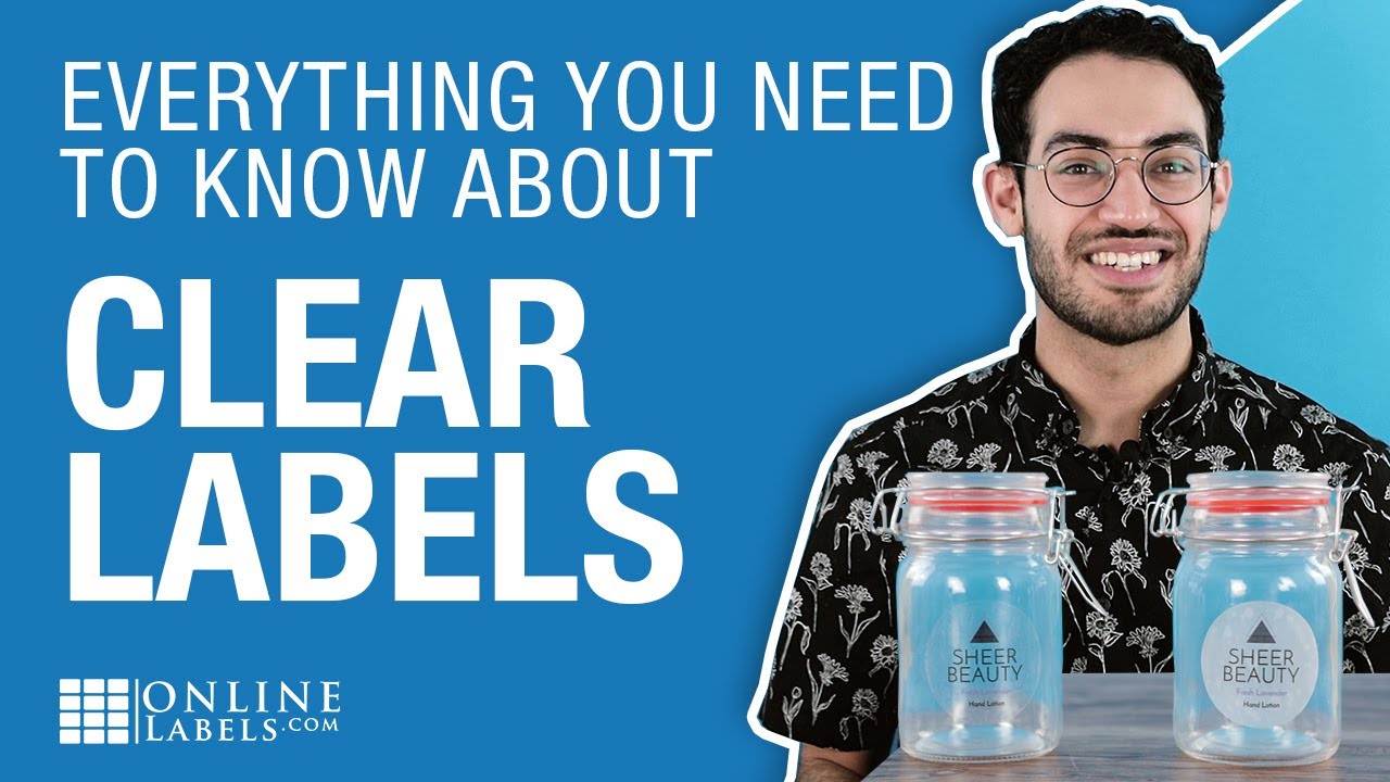Getting the Most out of Your Clear Labels