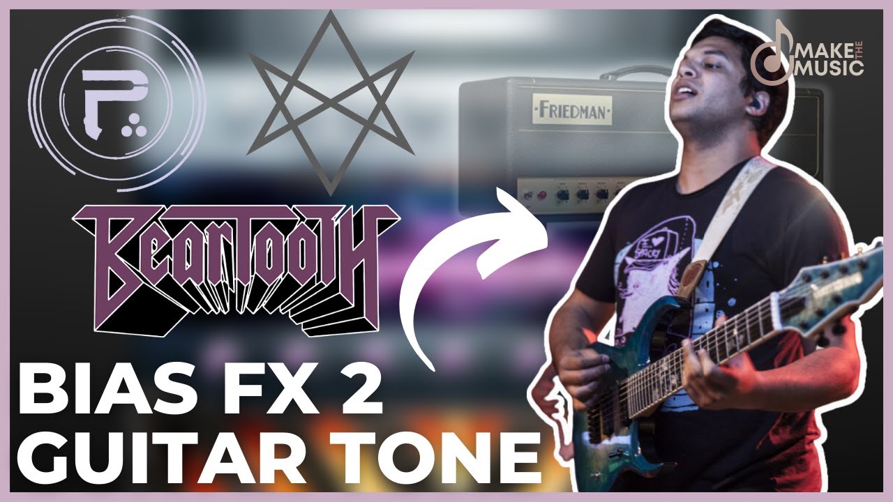 BUILD A MODERN METAL GUITAR TONE FROM SCRATCH IN BIAS FX 2