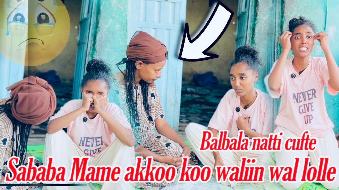 Sababa Mame akkoo koo waliin wal lolle // Balbala natti cufte @mamedire_official1 @HanaTube_yo14 