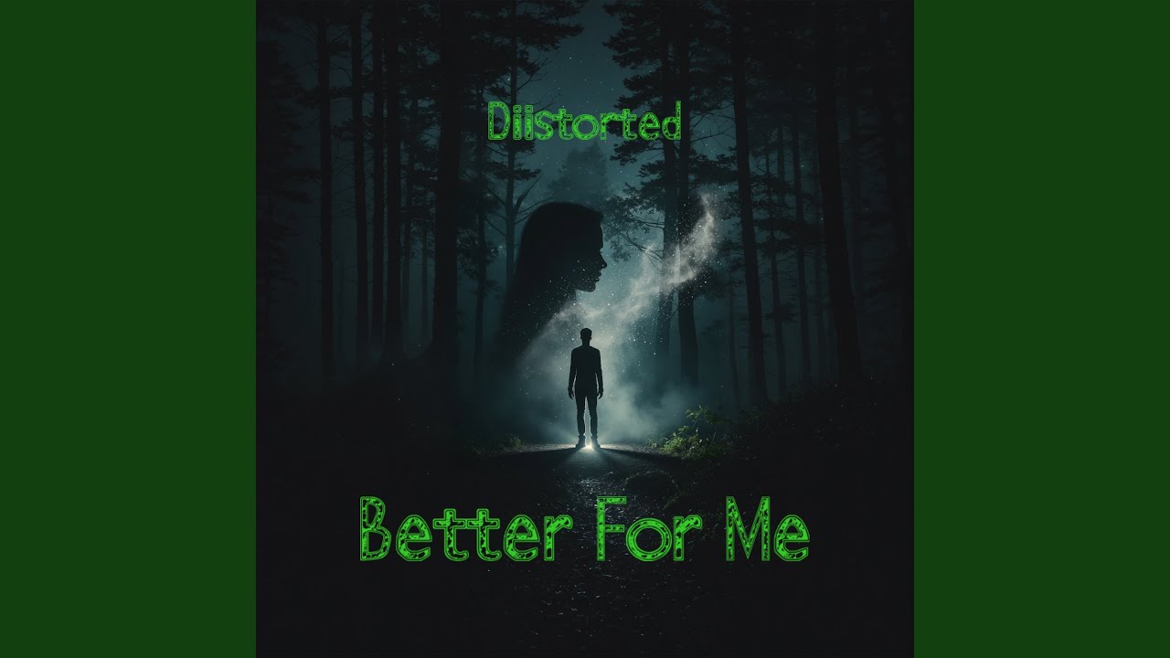 Better For Me