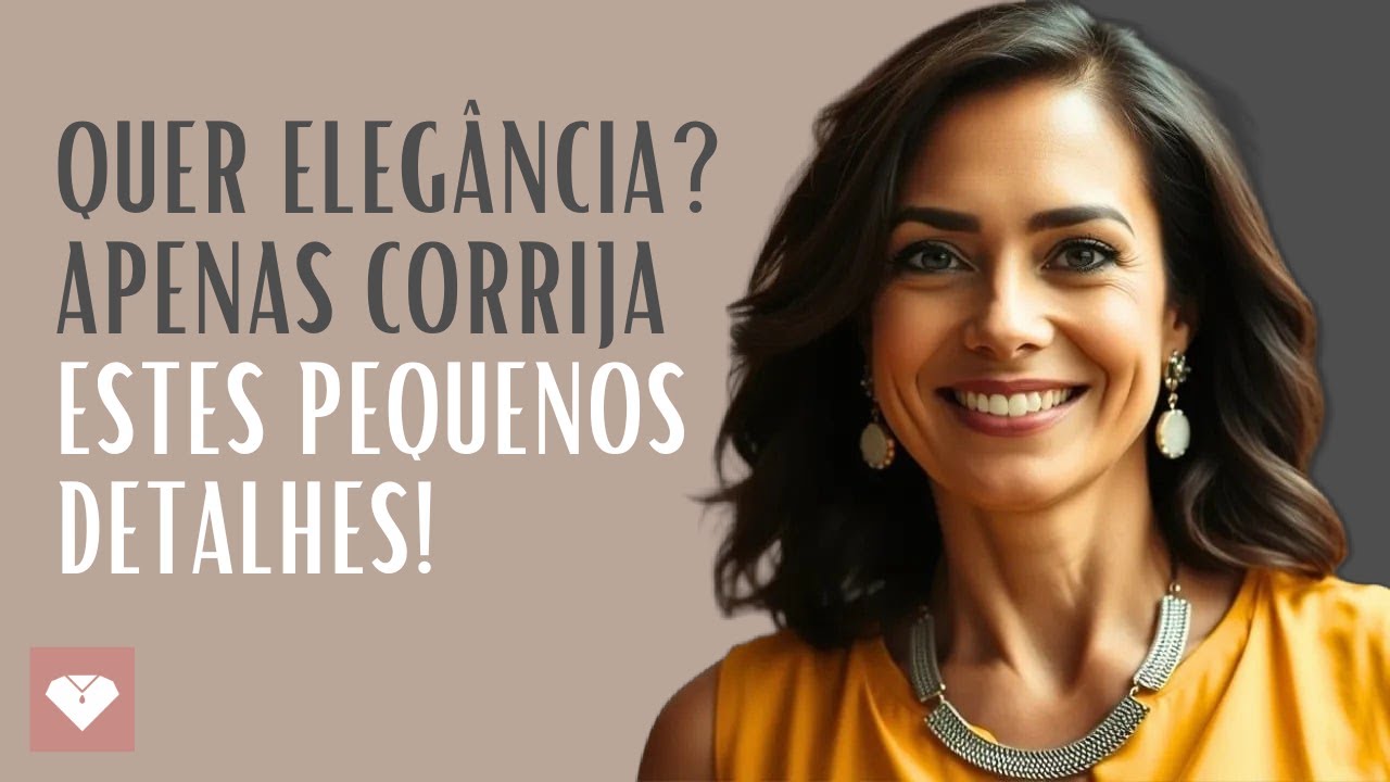 Dicas para ficar LINDA e ELEGANTE em qualquer roupa básica do dia a dia