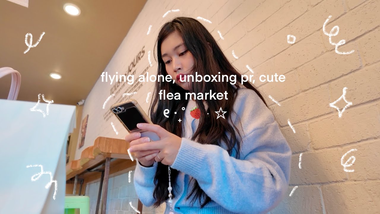 flying alone ✈️ unboxing some pr, assisting a photo shoot, cute flea market 🧸ྀི