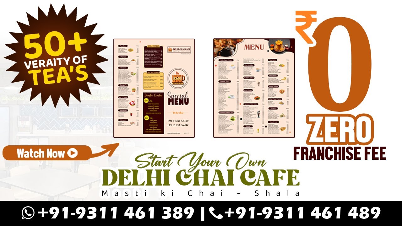 Delhi Chai Cafe Menu | Start Your Own Cafe Business | Zero Franchise Fee | Organic Tea With Flavour