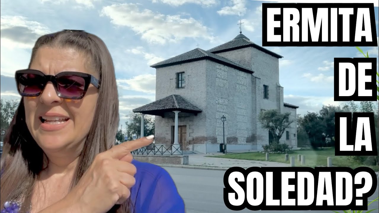 🔴 El Misterio de La Aislada ERMITA de la SOLEDAD en Barajas España | De Plastico No Somos E-157