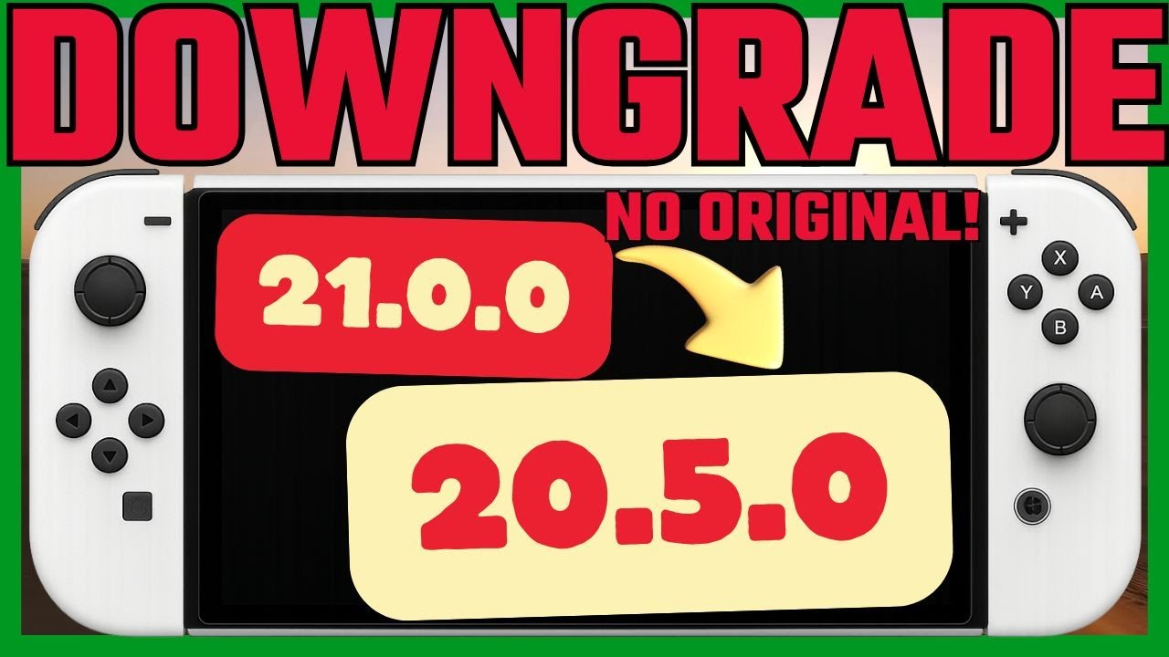 DOWNGRADE NINTENDO SWITCH 21.0.0 PARA 20.5.0 NO ORIGINAL