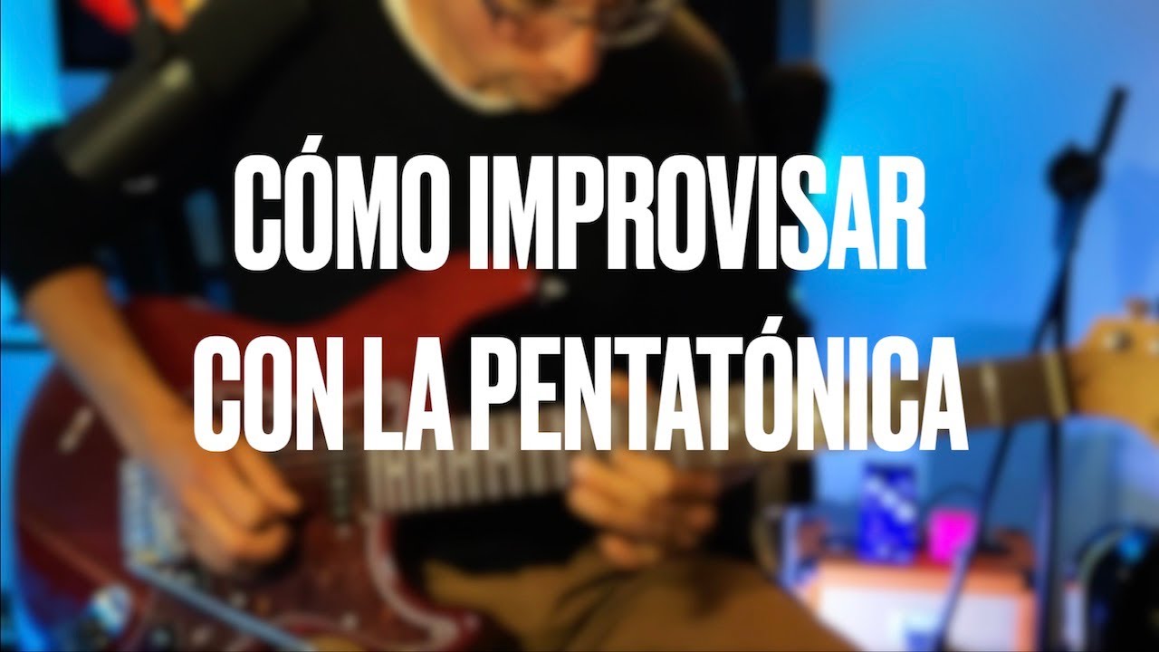 C&oacute;mo Improvisar con la Escala Pentat&oacute;nica & Notas Alternativas - R.G.R.