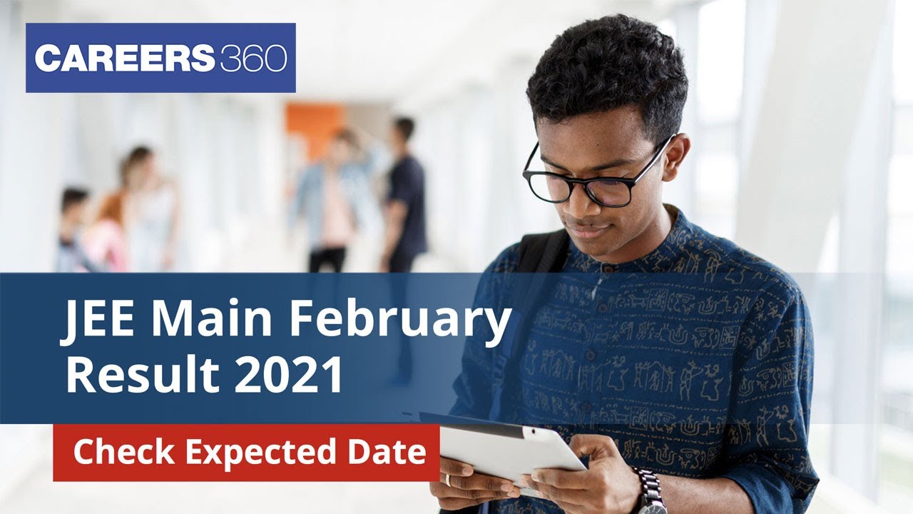 JEE Main 2021 Result Update - JEE Main 2021 March Result Declared 🔥 🔥 🔥 | Check Now!