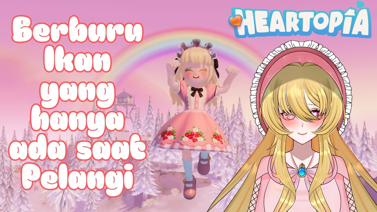 Heartopia - Ayo Berburu Hewan yang ada ketika ada Pelangi  Sambil Cari Gelembung Pink #26