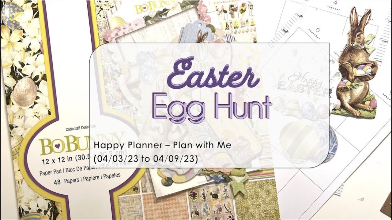 Plan with Me - Easter Egg Hunt (Happy Planner)