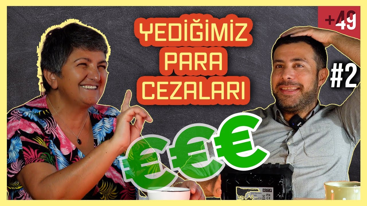 Almanya'da Yediğimiz Para Cezaları - Almanya Gerçekten Katı Bir Ülke Mi? (+49 - B2)