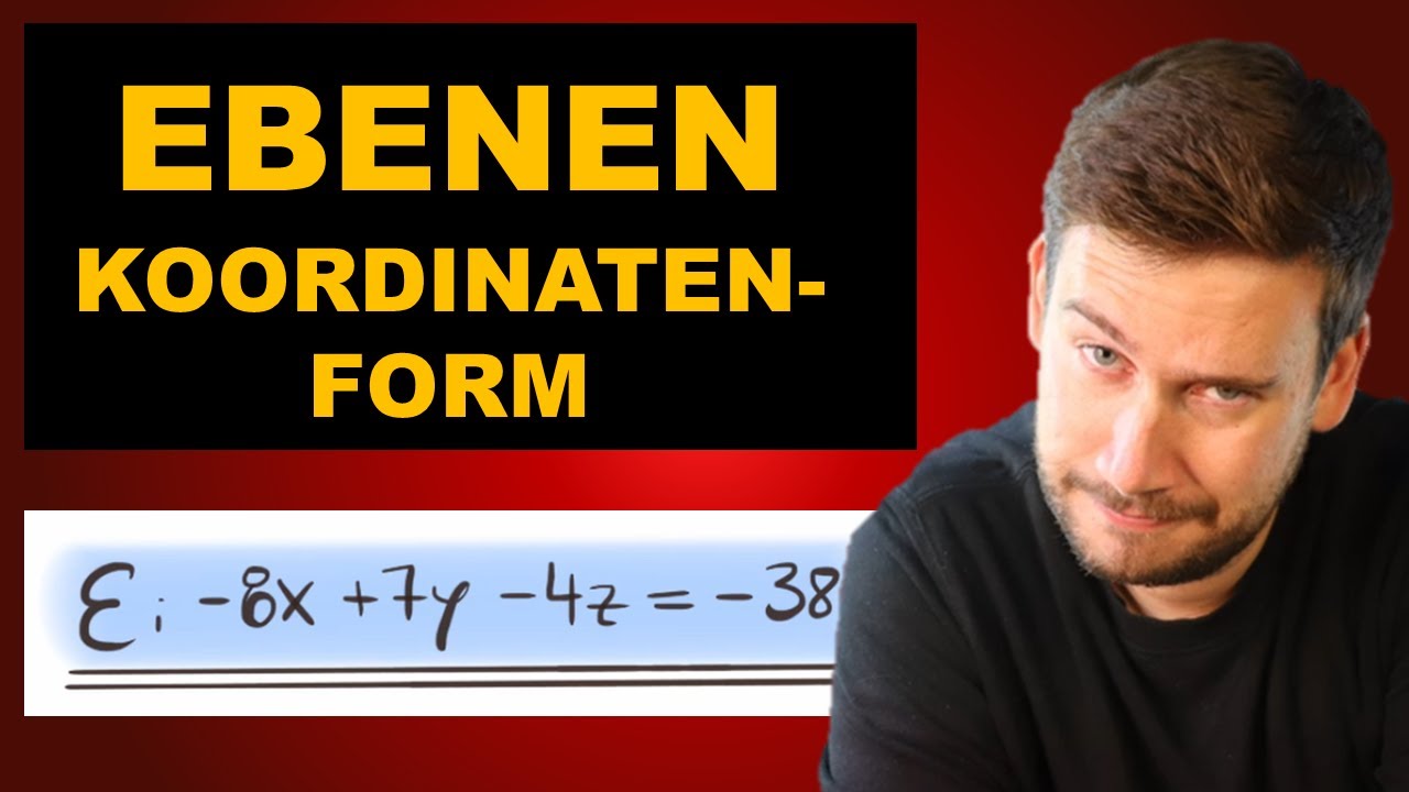HOW TO MATHE ABI: Koordinatenform einer Ebene | Vektorrechnung