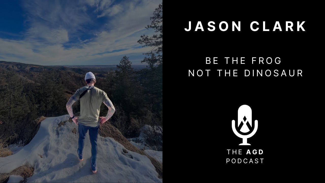 AGD Podcast: Episode 1 - Be the Frog w/ Jason Clark