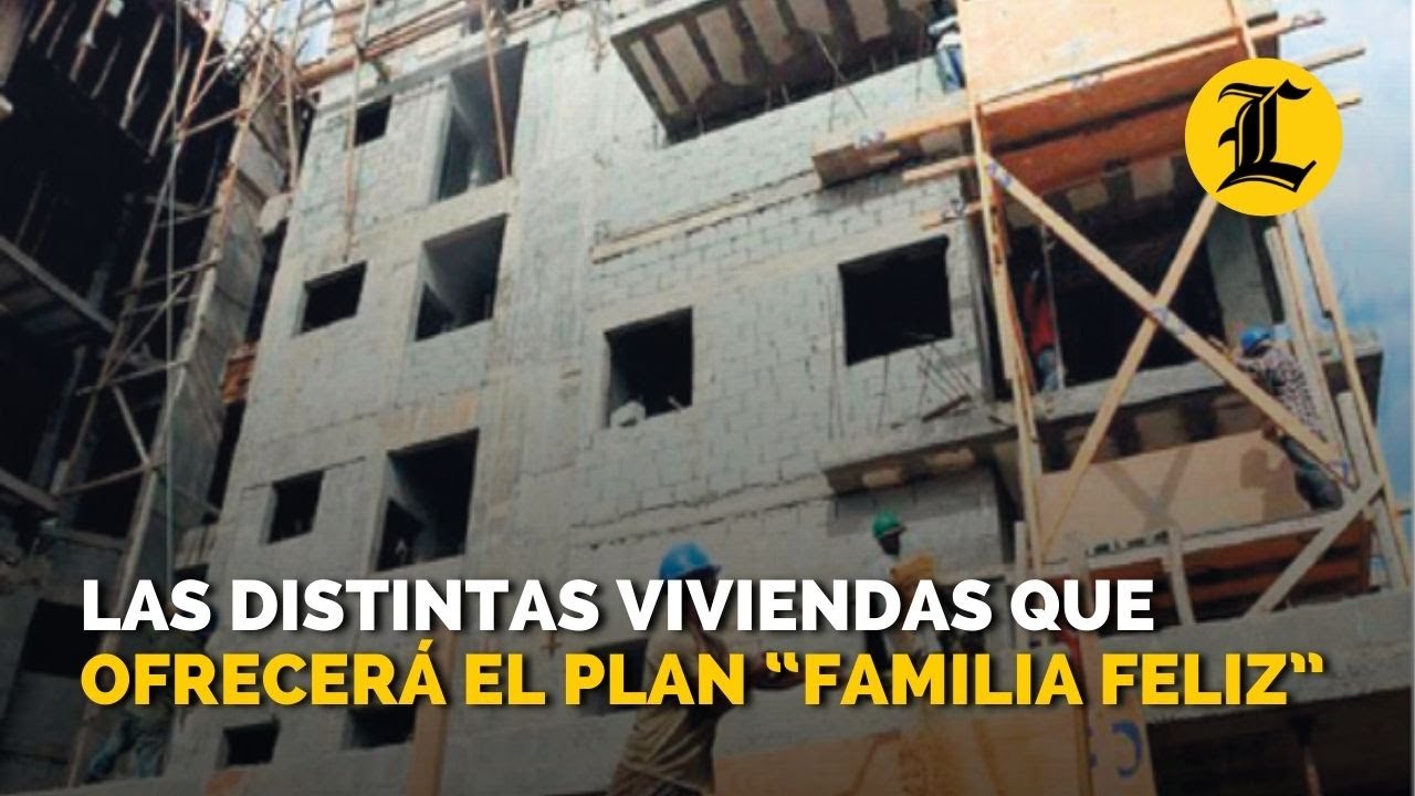 Las distintas viviendas que ofrecerá el plan “Familia Feliz”