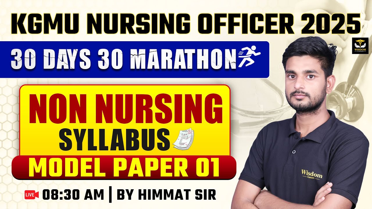 KGMU NURSING OFFICER 2025 | 30 DAYS 30 MARATHON | NON-NURSING SYLLABUS | MODEL PAPER 1 BY HIMMAT SIR