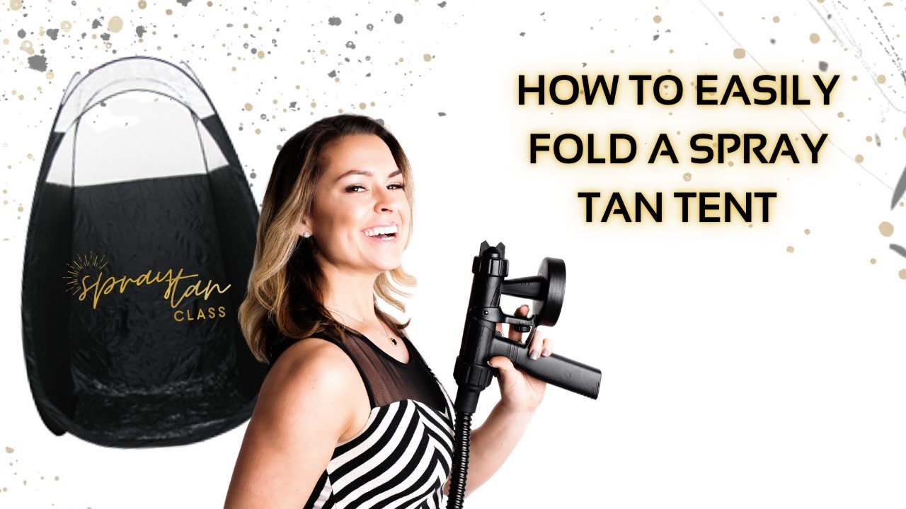 How To Fold a Spray Tan Tent | Beginner's Spray Tan Certification Class