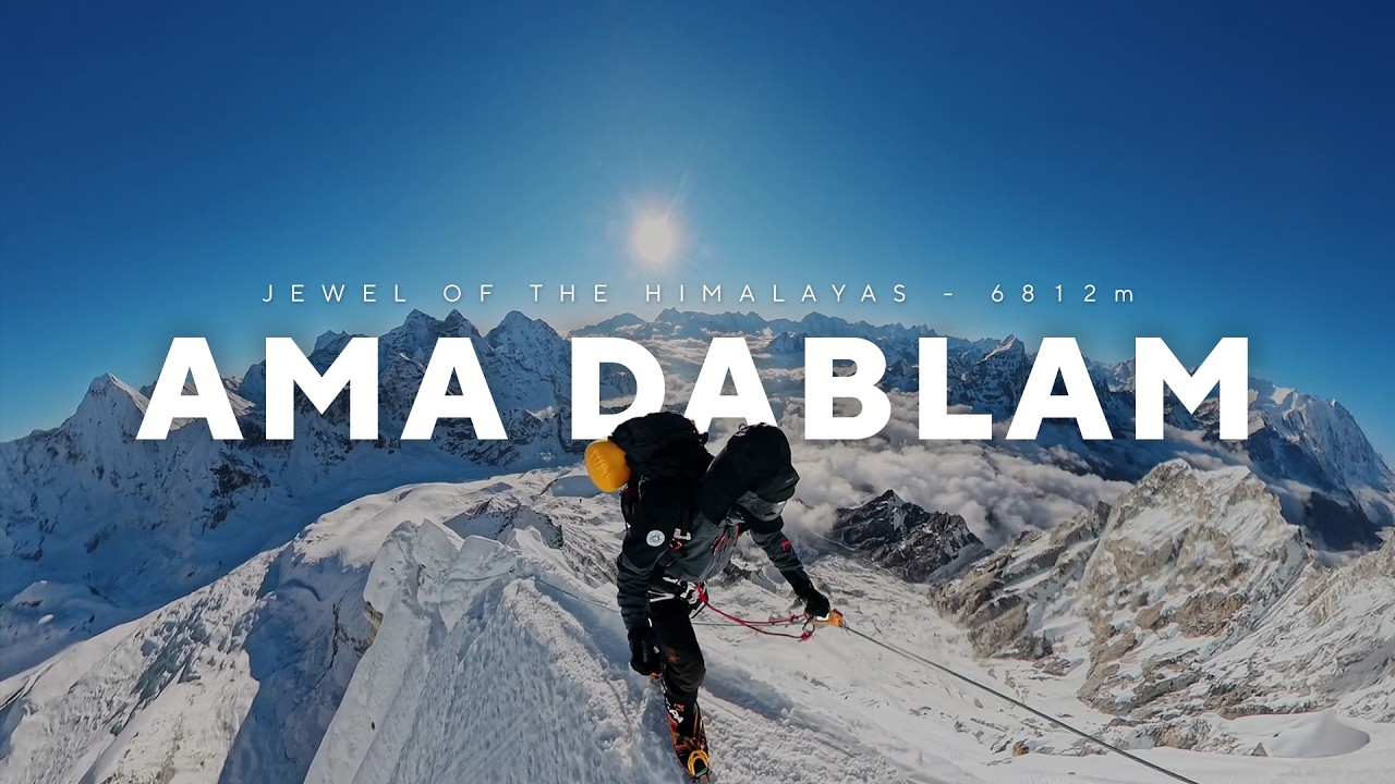Ama Dablam 6812m | One of the World’s Most Iconic Climbs | Elite Expedition - Nepal