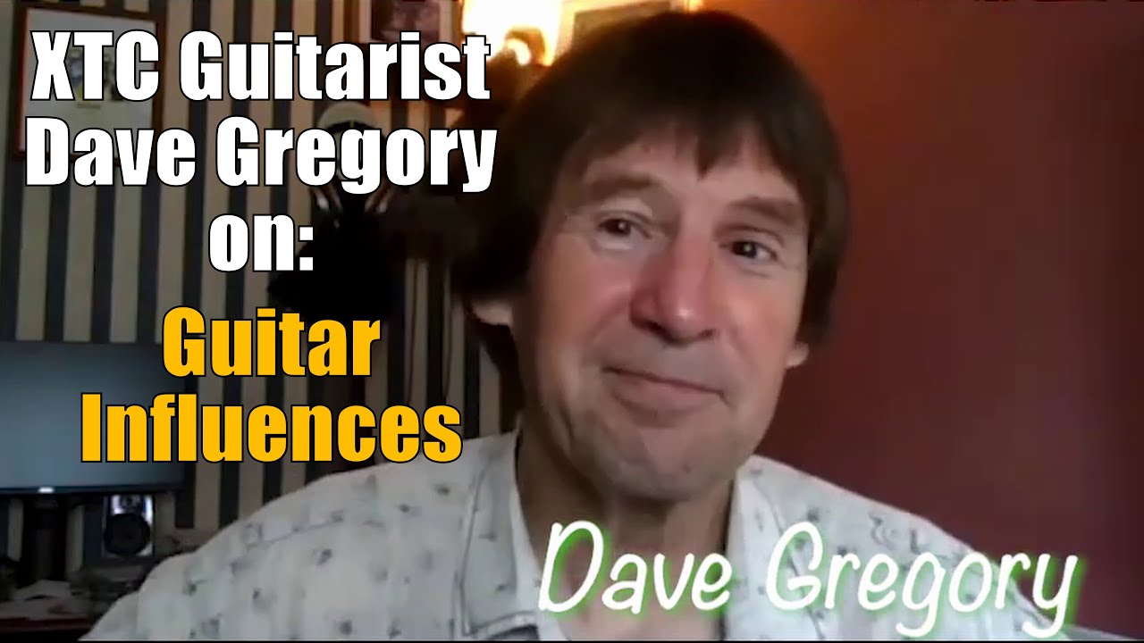 XTC's Dave Gregory on Jeff Beck and other guitar influences
