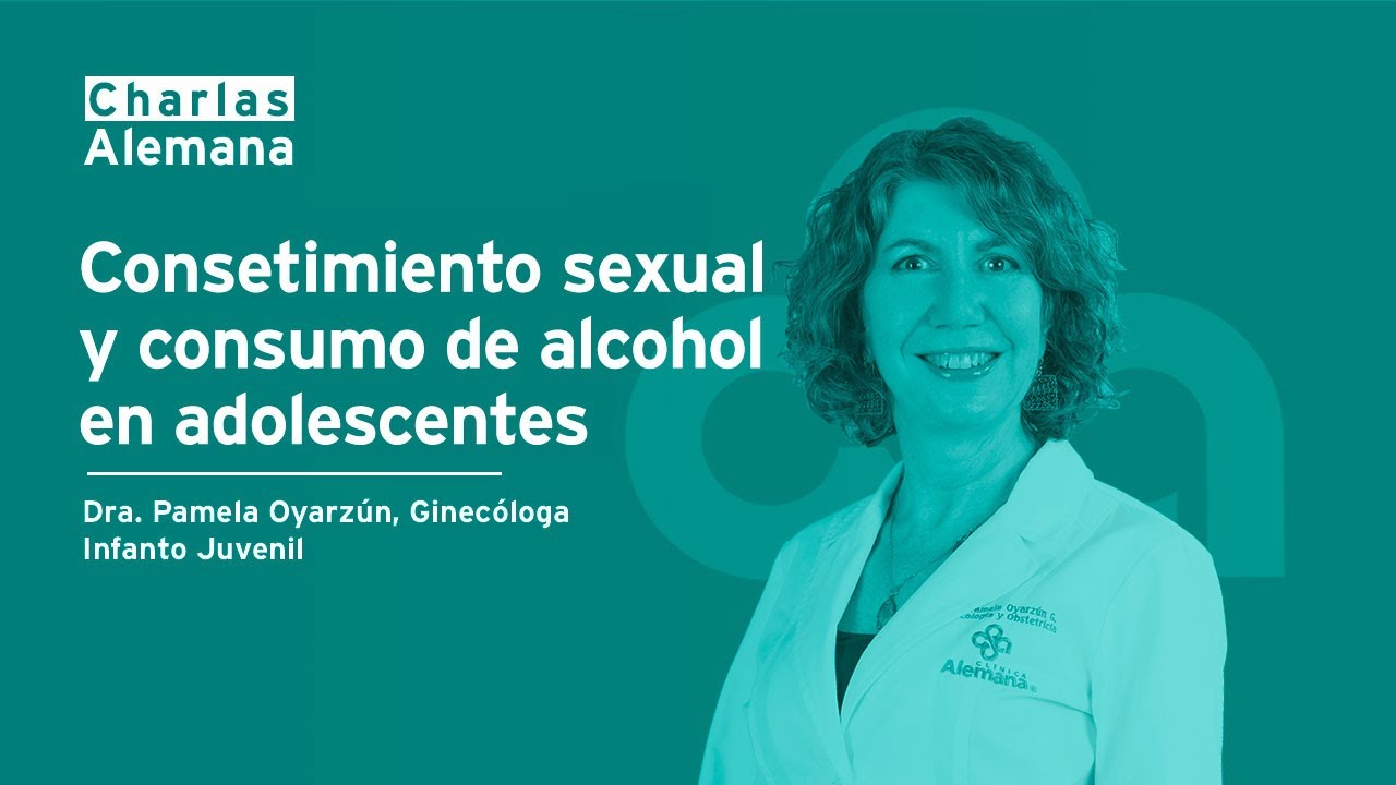 Consentimiento sexual y consumo de alcohol en adolescentes | Clínica Alemana