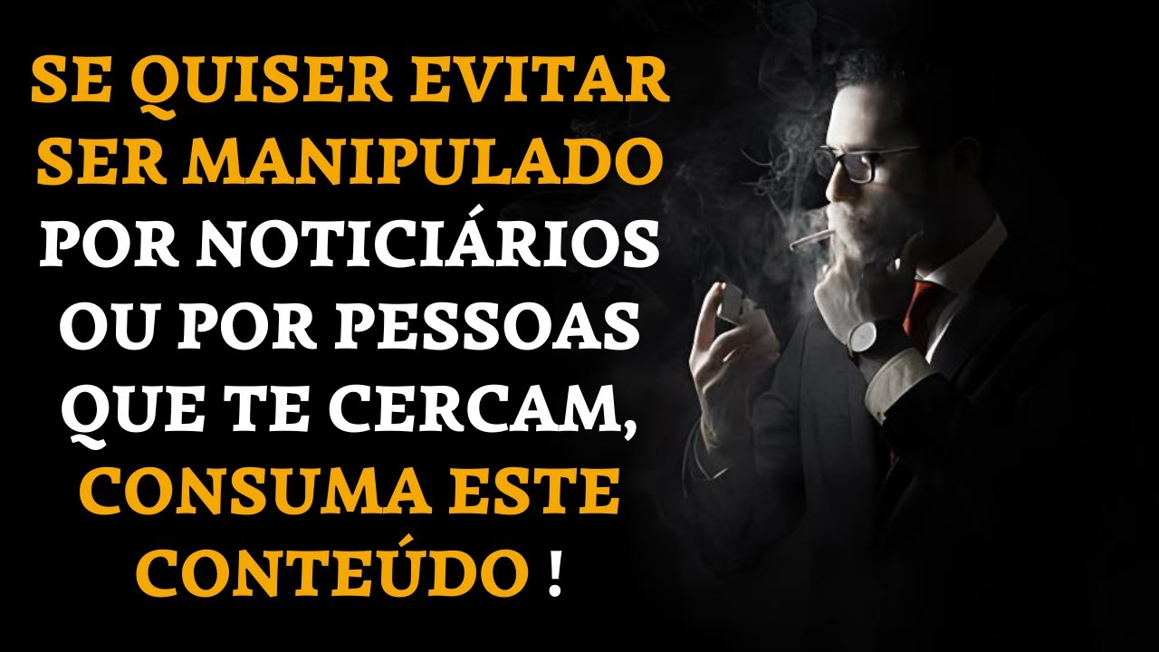 O Poder do Pensamento Consciente I N&Atilde;O SEJA ENGANADO PELA M&Iacute;DIA E POR PESSOAS - [ Lei Badass #110 ]
