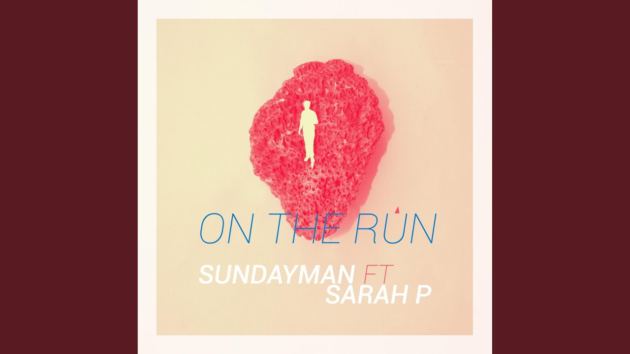 On the run (feat. Sarah P)