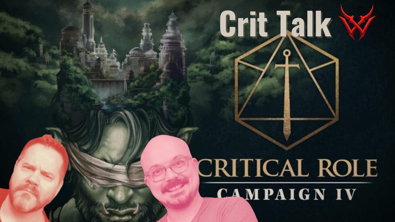 Crit Talk: Critical Role C4 E10 - Blood for Blood