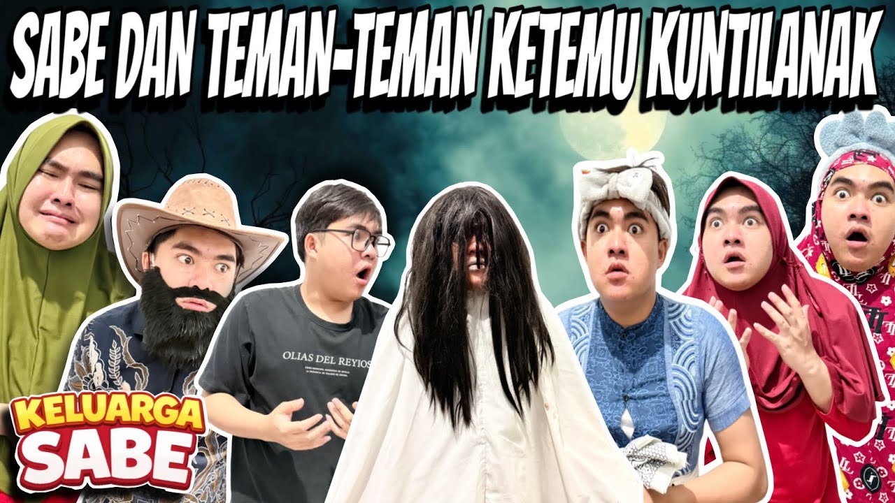 SABE DAN TEMAN-TEMAN KETEMU KUNTILANAK🥶 || KELUARGA SABE