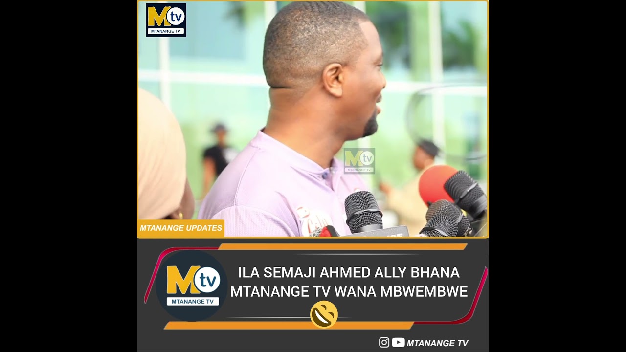 UTACHEKA UTANI WA AHMEDALLY KWA MTANANGE TV.