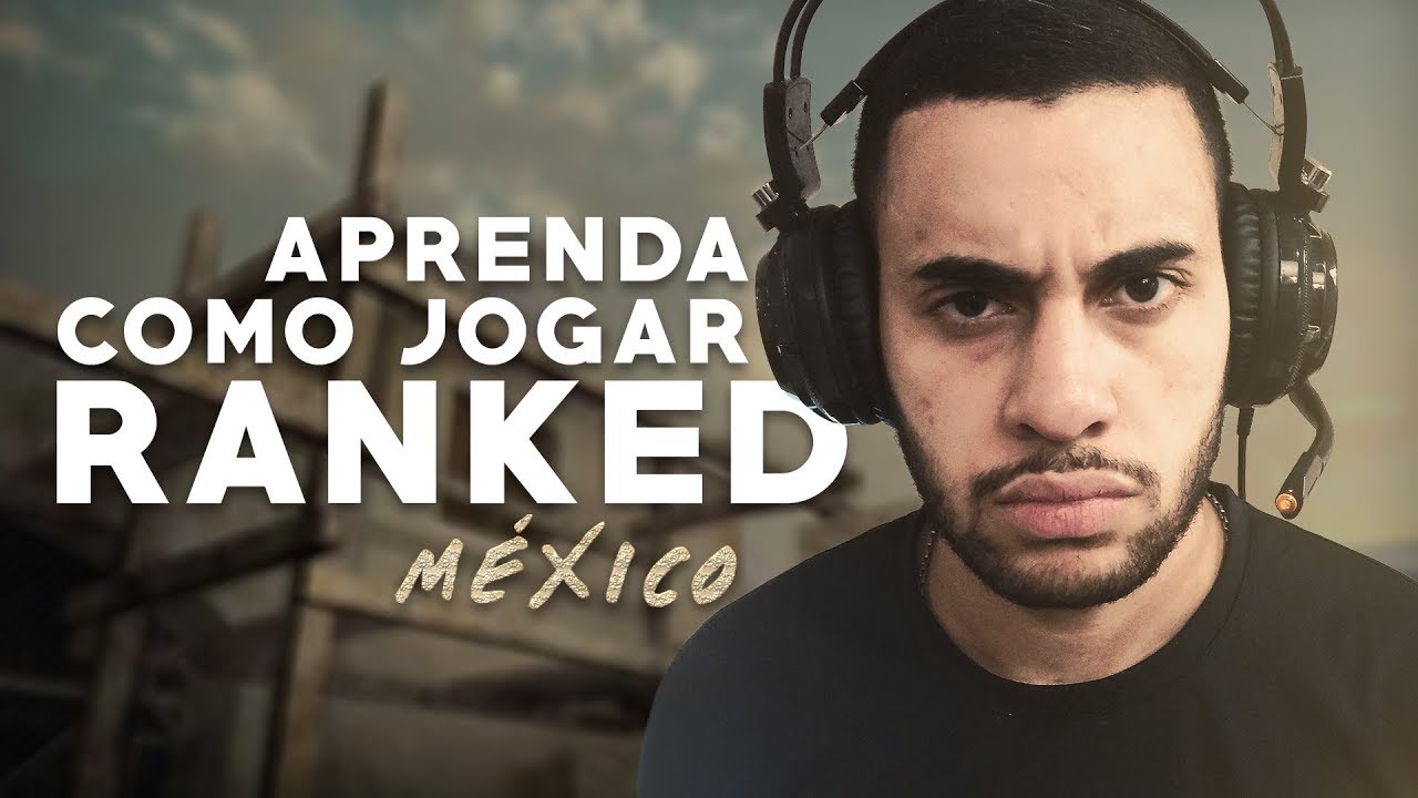 JOGUE COMO PROFISSIONAL | Ranked #02 | México BL Pt. 2
