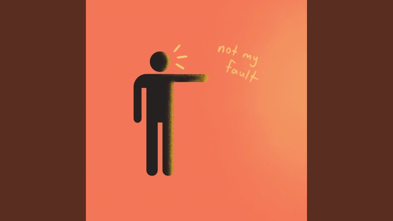 not my fault