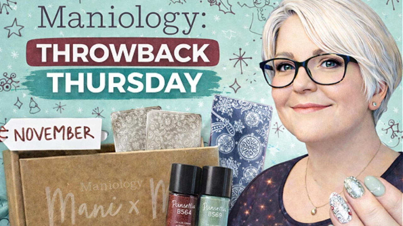 Maniology Throwback Thursday | November Mani x Me Box – Tinsel Trinkets Unboxing & Swatches