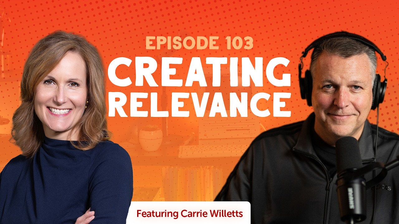 Creating Relevance ft. Carrie Willetts | Brand Story Ep. 103