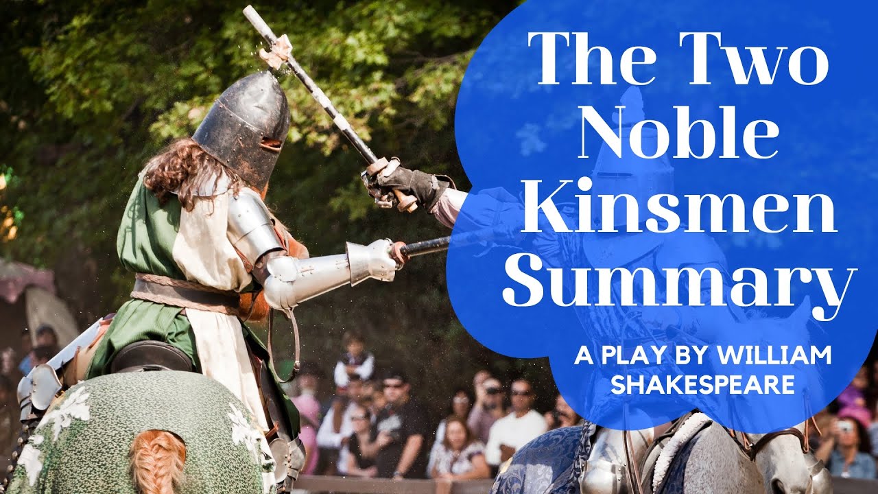 The Two Noble Kinsmen Summary | A Play by William Shakespeare