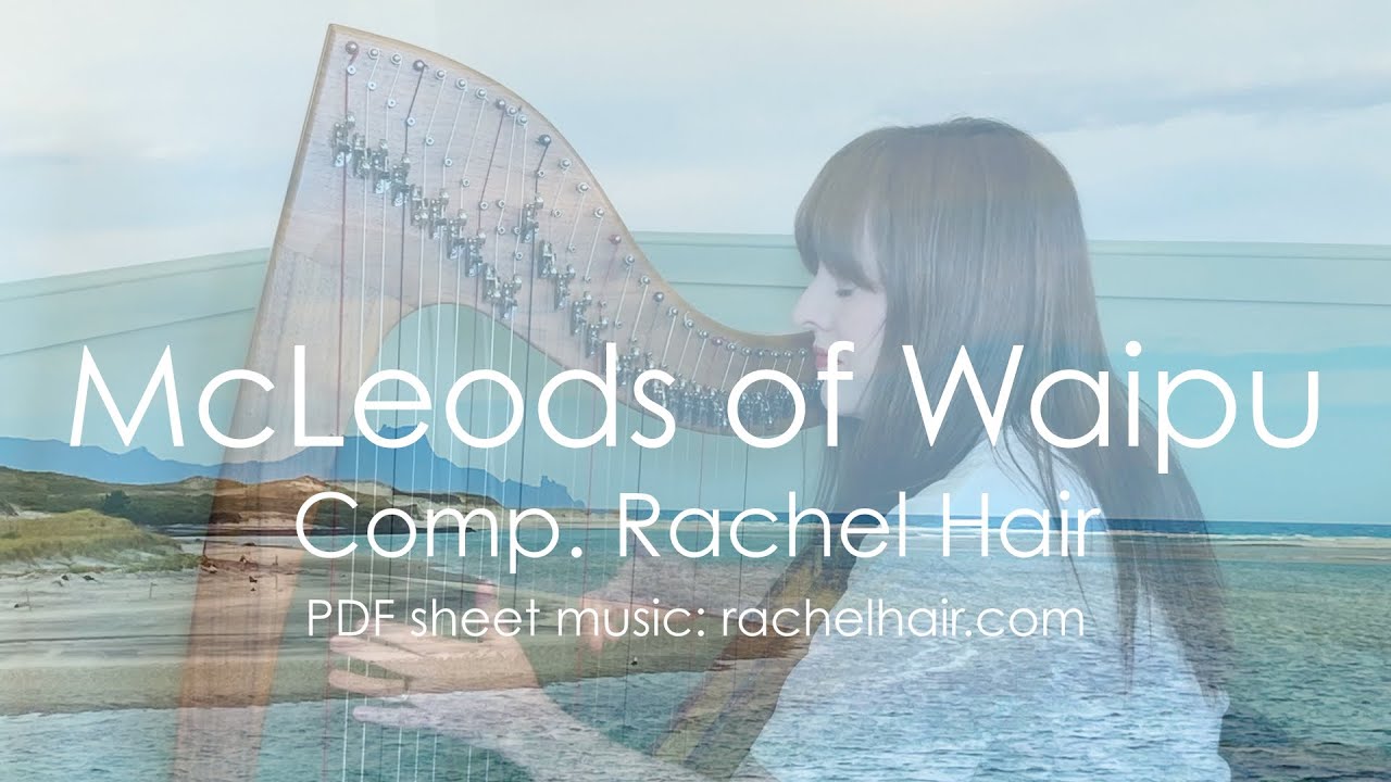 McLeods of Waipu - lullaby for solo Celtic Harp