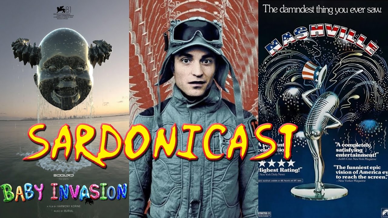 Sardonicast 187: Baby Invasion, Mickey 17, Nashville