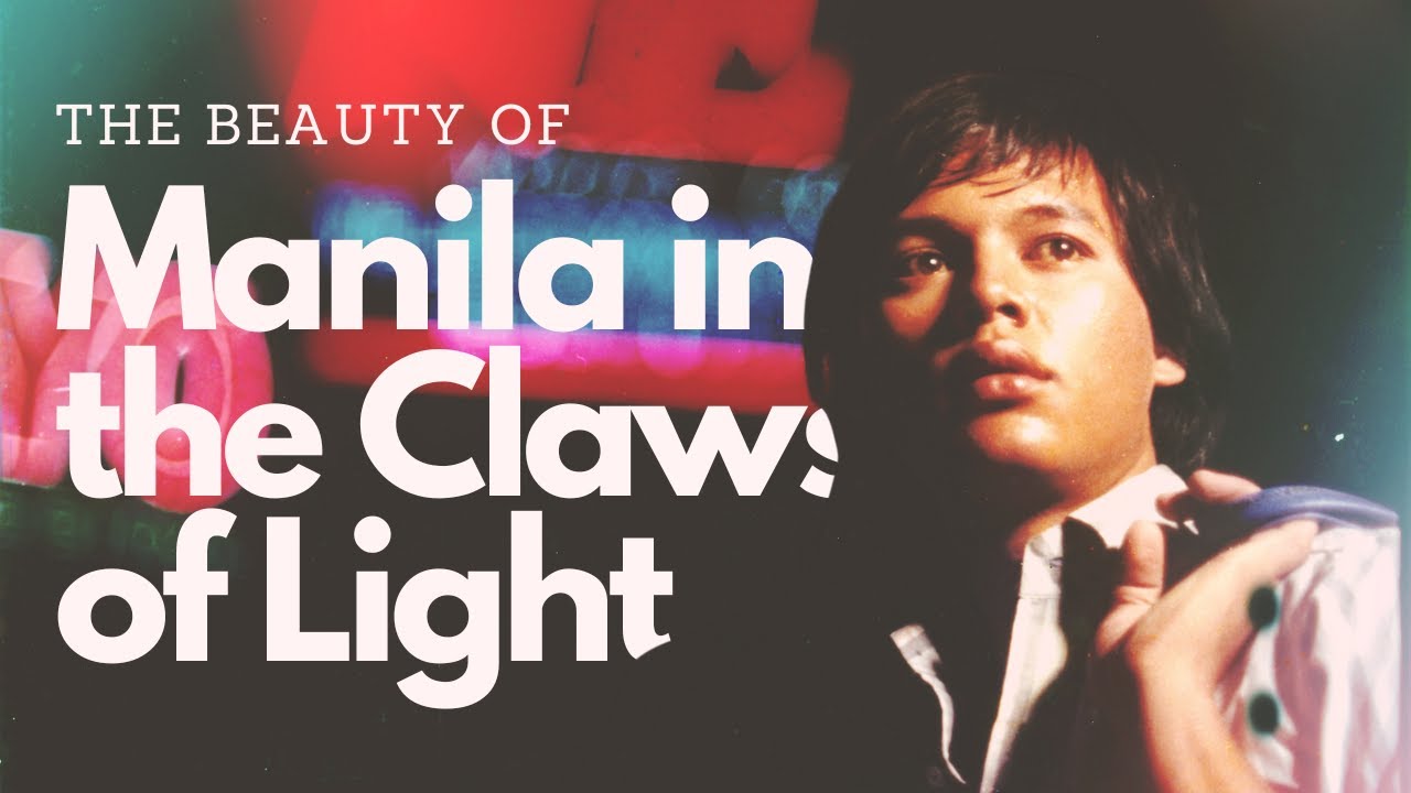 The Beauty of Manila In The Claws of Light dir. Lino Brocka (1975)