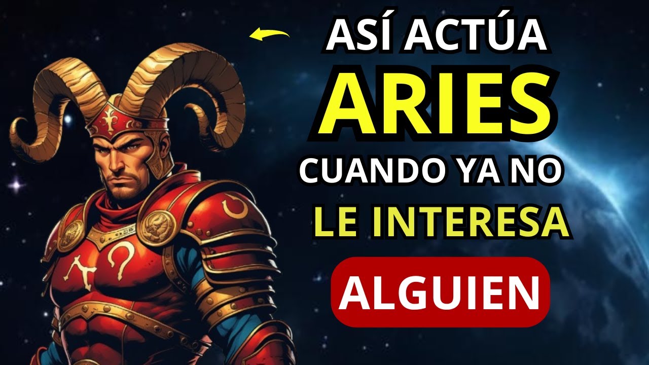 Las 7 cosas que hace ARIES cuando ya No le IMPORTAS ♈ #aries
