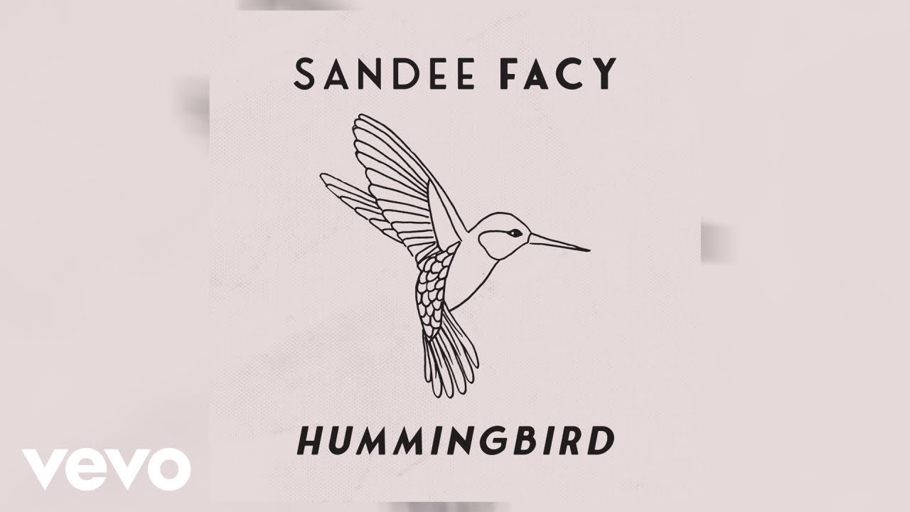 Sandee Facy - Hummingbird (Official Audio)
