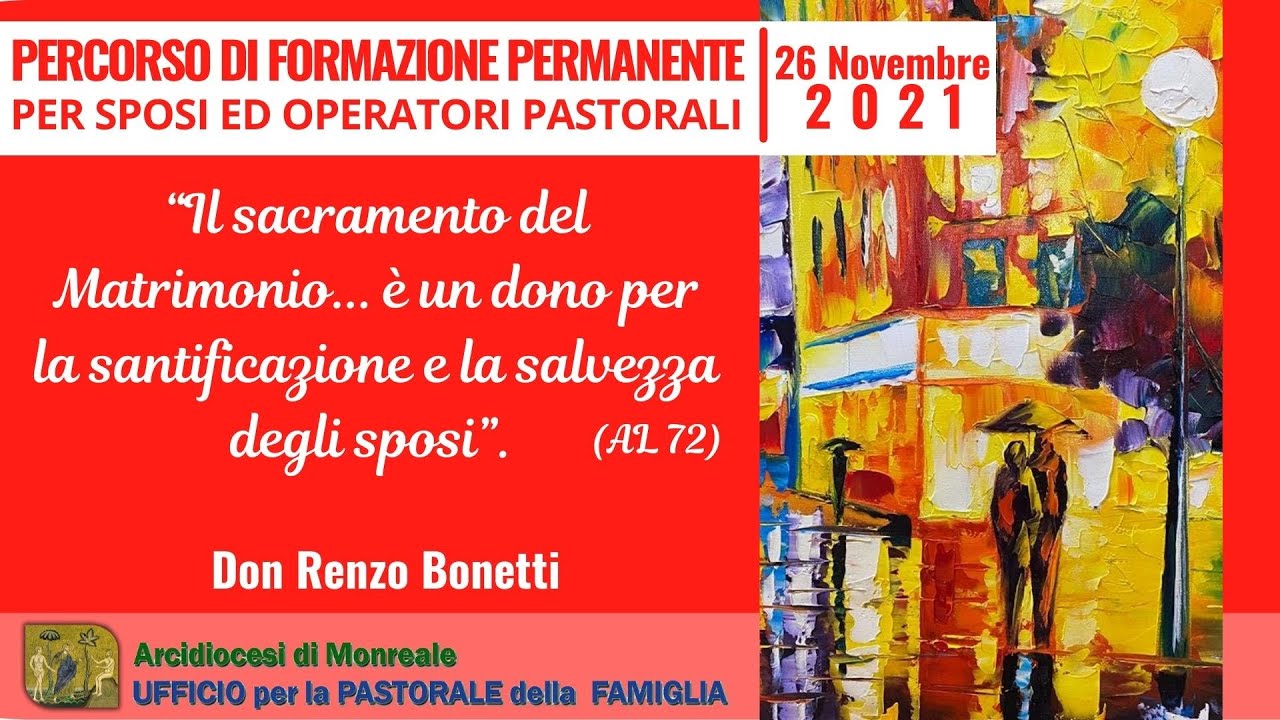 Il sacramento del Matrimonio è un dono per la santificazione degli sposi - don Renzo Bonetti