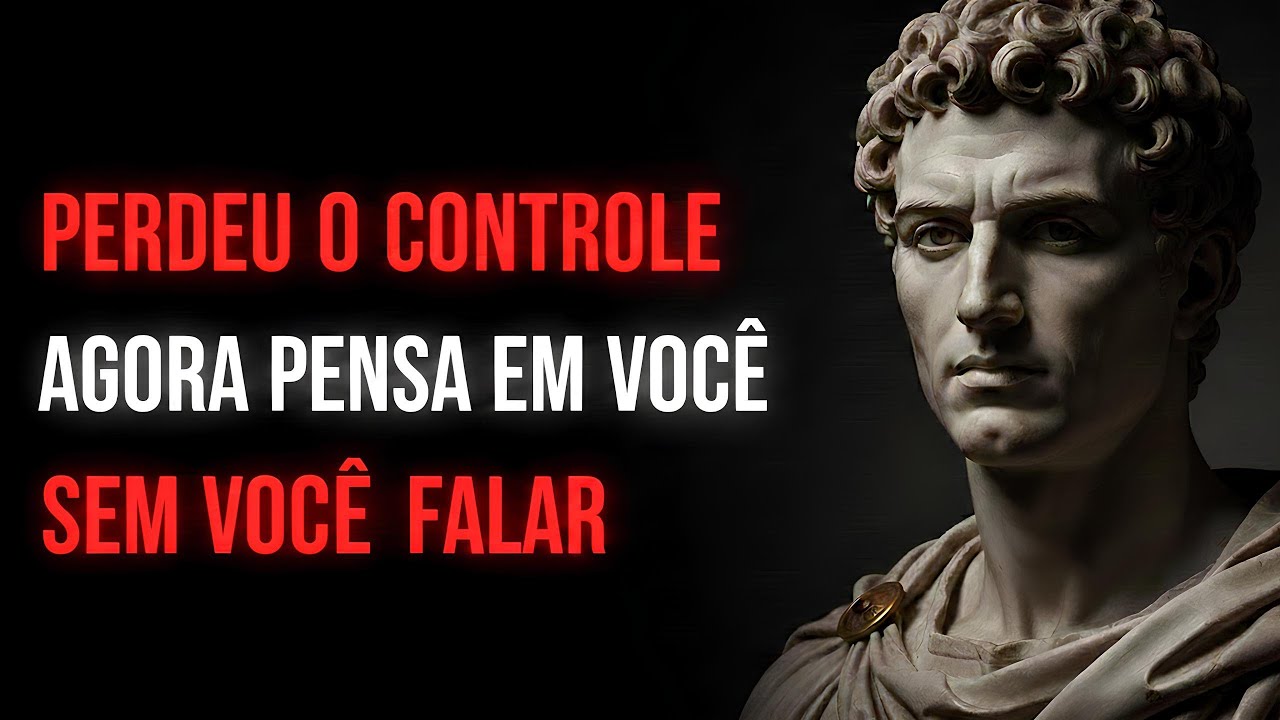 Faça Quem Te Rejeitou Pensar em Você Sem Parar | Estoicismo