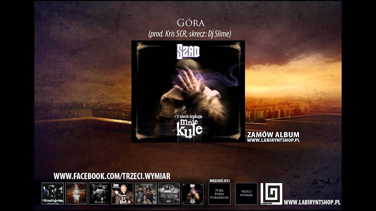 11. Szad Akrobata (Trzeci Wymiar) - G&oacute;ra (prod. Kris Scr. skrecz: Dj Slime)