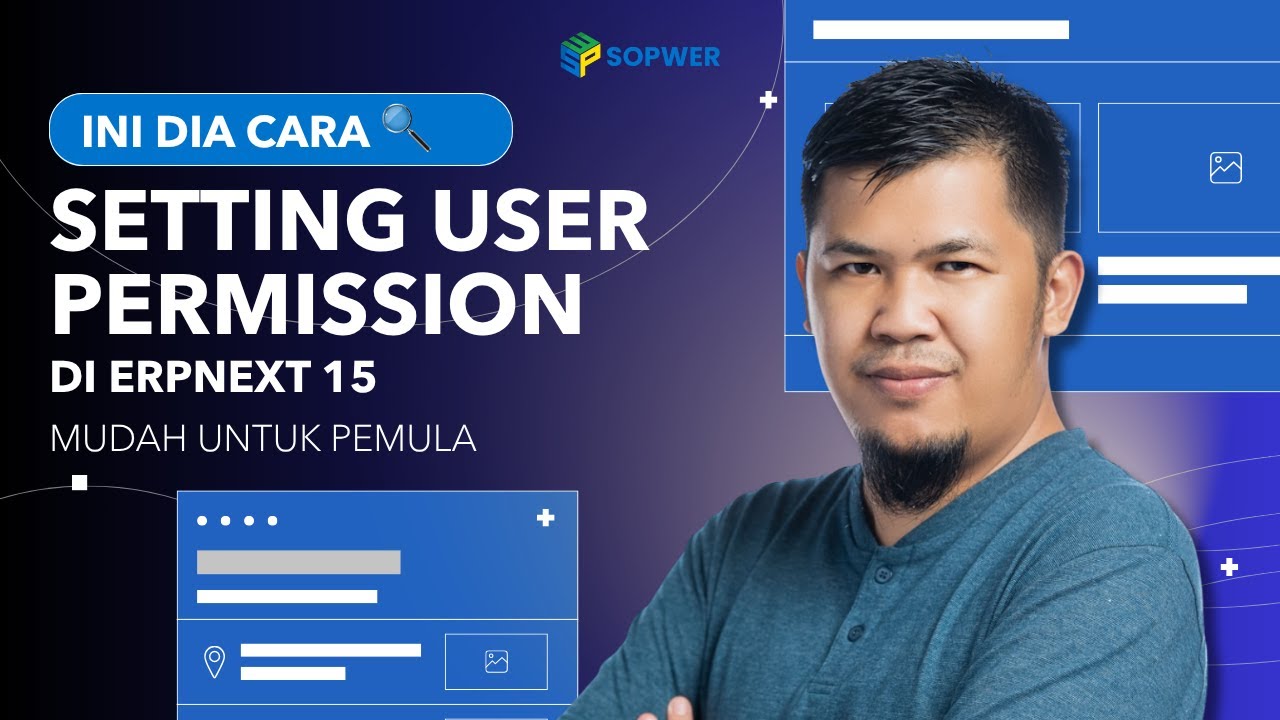 Bahas ERPNext 15 tentang Permission, Level dan User Permission -  Pengenalan Setup Awal ERPNext