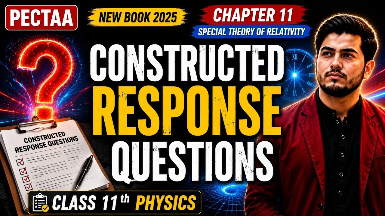 Chapter 11 Constructed Response Questions | Class 11 Physics New Book | PECTAA 