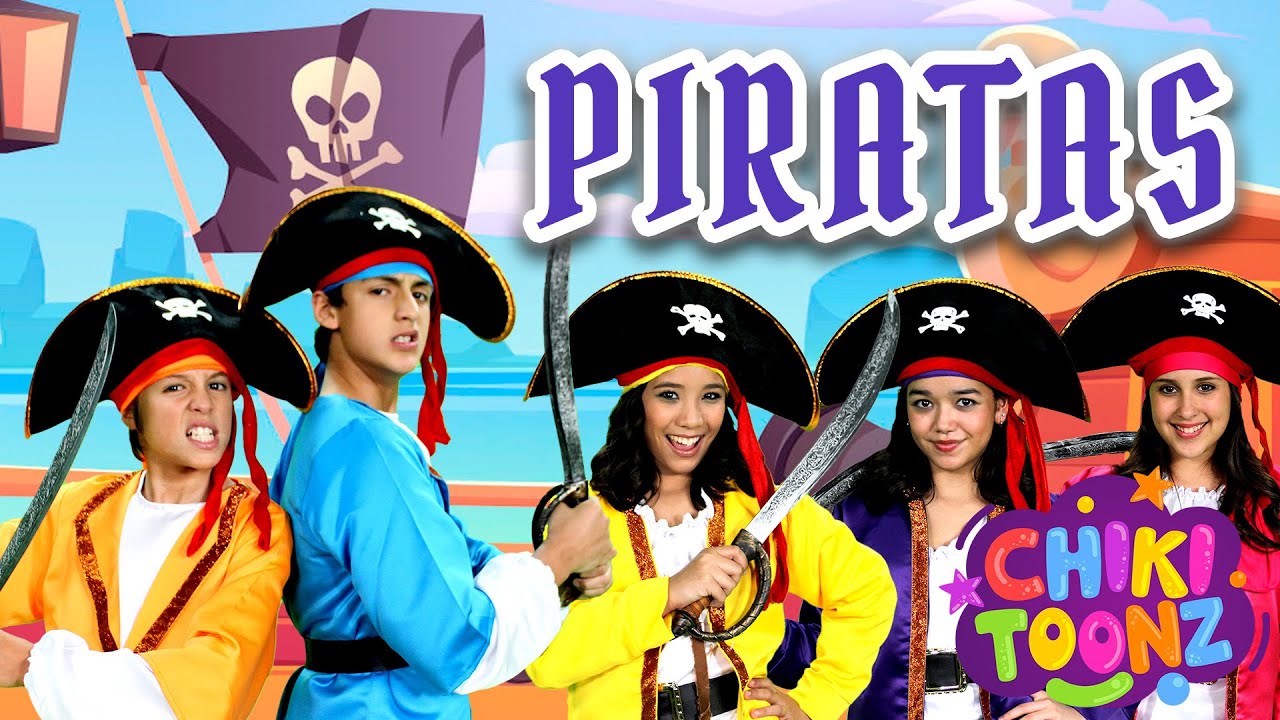 Piratas - Chiki Version | Música para niños | @ChikiToonz