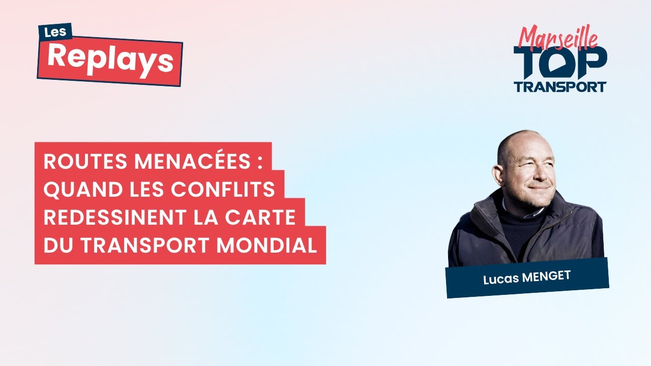 Routes menacées : quand les conflits redessinent la carte du transport mondial