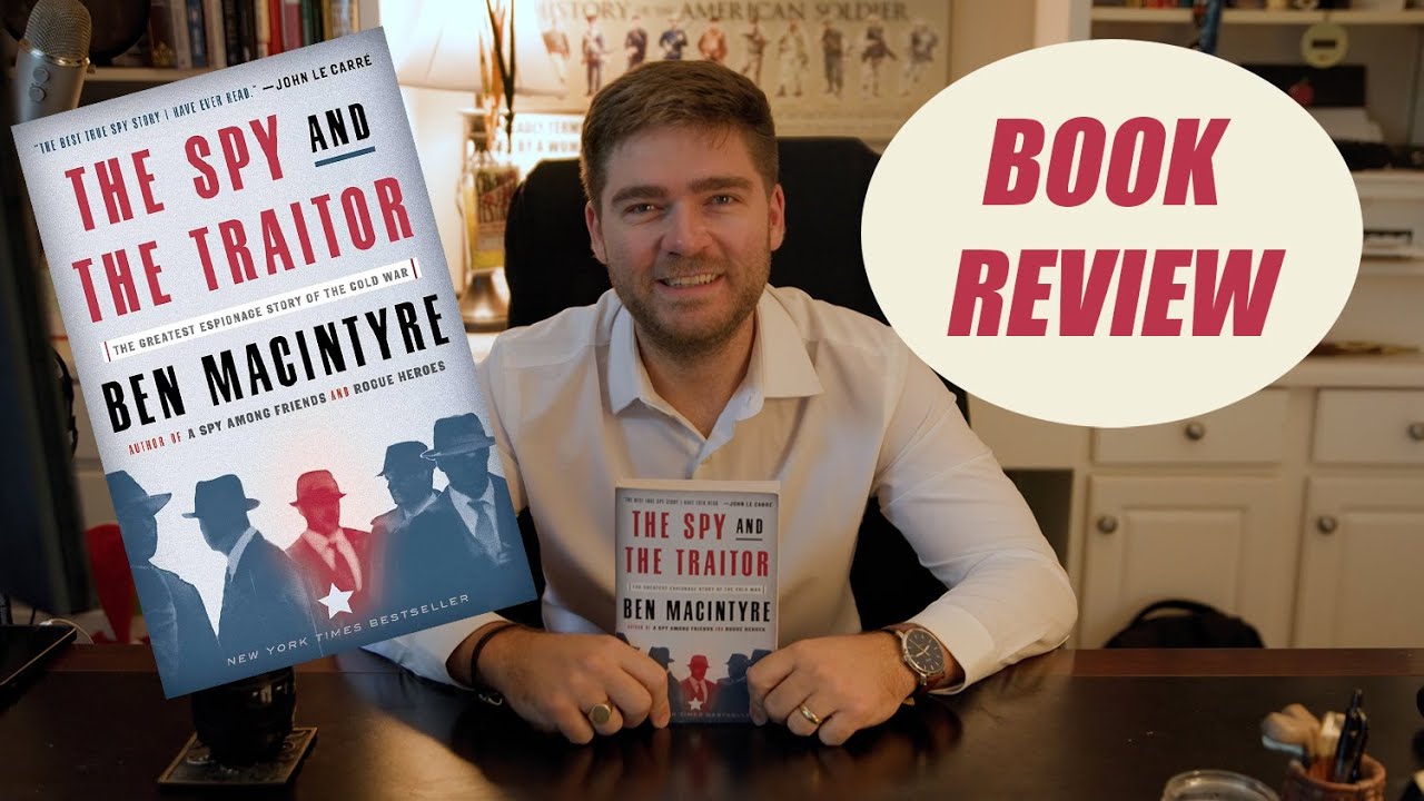 The Spy and the Traitor by Ben Macintyre BOOK REVIEW