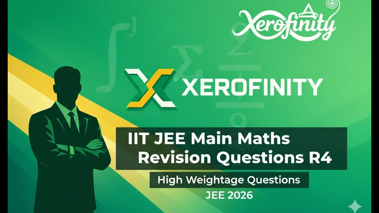 IIT JEE Main Maths Revision Questions R4 | High Weightage Questions | JEE 2026