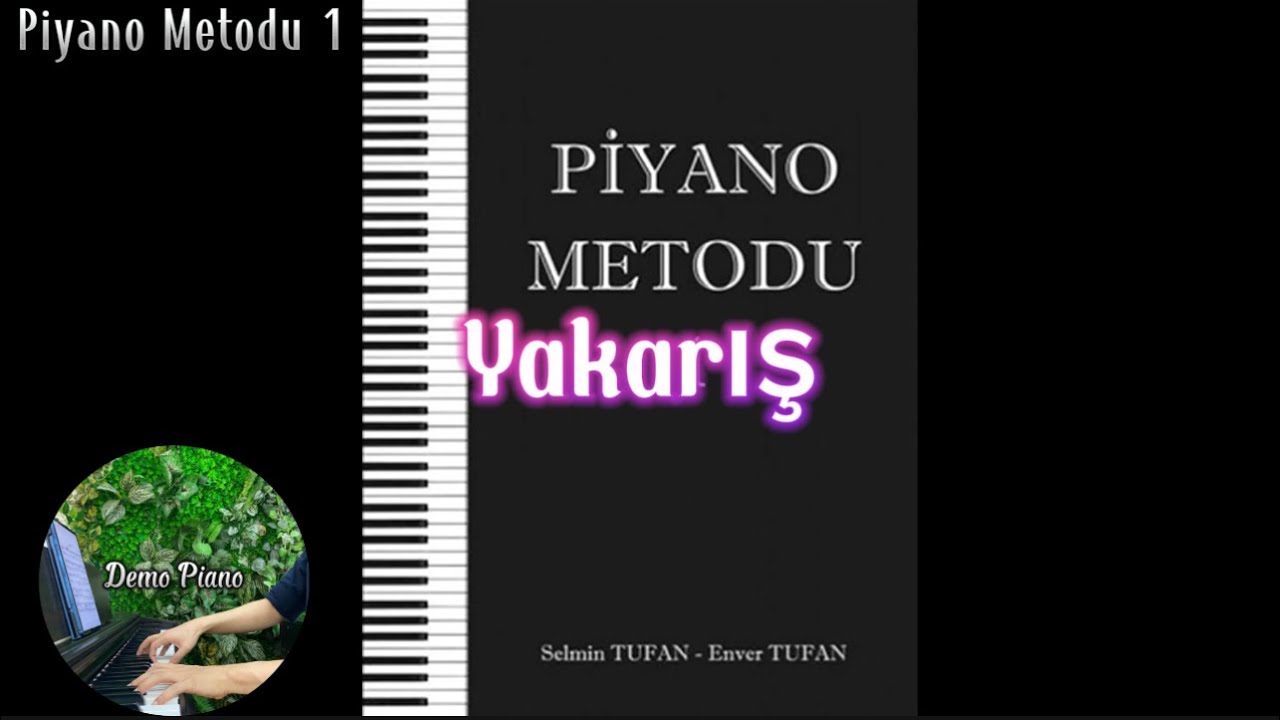 Yakarış (P31) | Piyano Metodu 1 - Enver Tufan
