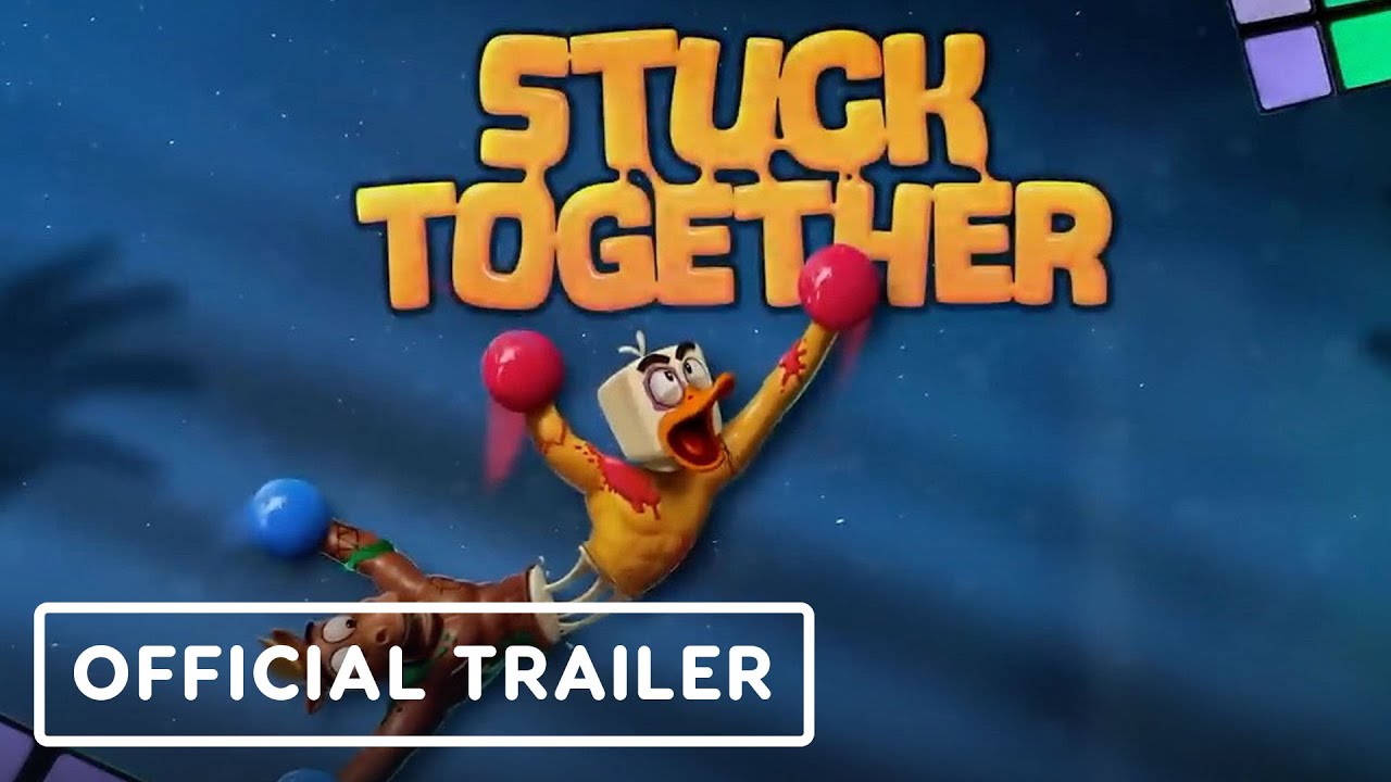 Stuck Together - Official Launch Trailer